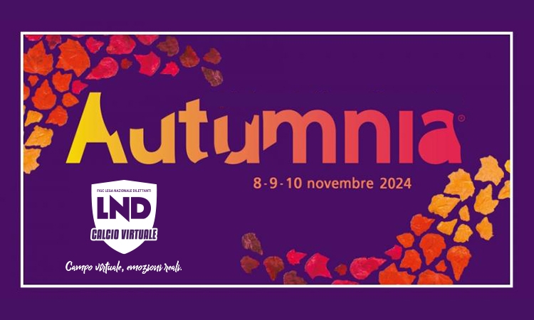 La LND partecipa alla 25^ edizione di Autumnia: promozione del calcio virtuale come strumento di inclusione sociale